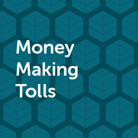 Money Making Tolls